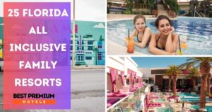 Read more about the article 25 Florida all inclusive Family Resorts