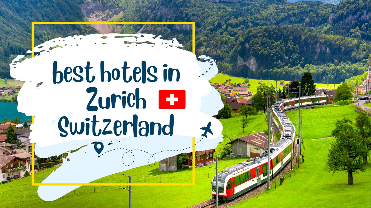 You are currently viewing 5 best hotels in Zurich Switzerland