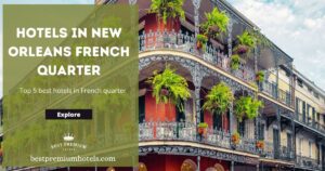 Read more about the article hotels in New Orleans French Quarter