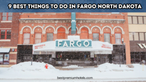 Read more about the article 9 Best Things to Do in Fargo North Dakota