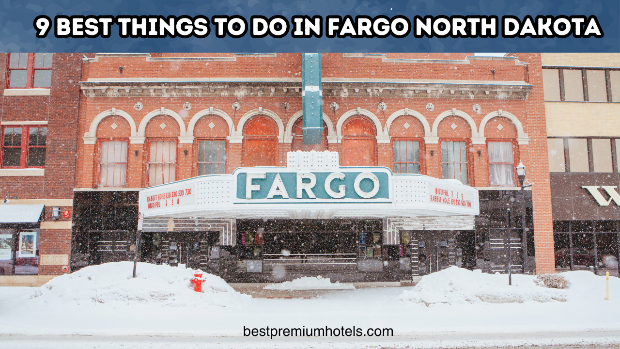 9 Best Things to Do in Fargo North Dakota