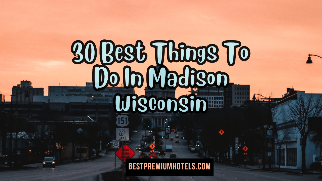 things to do in madison wi