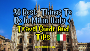 Read more about the article 30 Best Things to Do in Milan Italy + Travel Guide and Tips